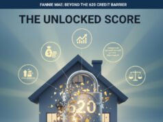 Beyond the Score: Fannie Mae Eliminates the 620 Credit Minimum and What It Means for the Housing Market